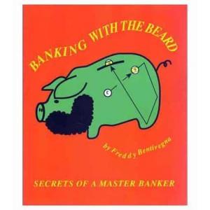 Freddy Bentivegna Banking With The Beard Book | moneymachines.com